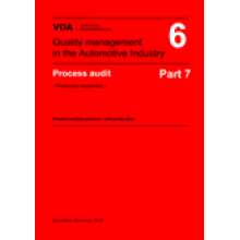 VDA  6 Part 7 Process Audit - Production equipment -  Product creation process / unit production 2nd edition, November 2012
